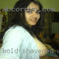Bold shavened women bring fuck in MO 63301.